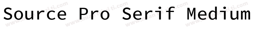 Source Pro Serif Medium Medium字体转换